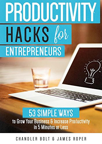 Productivity hacks for entrepreneurs